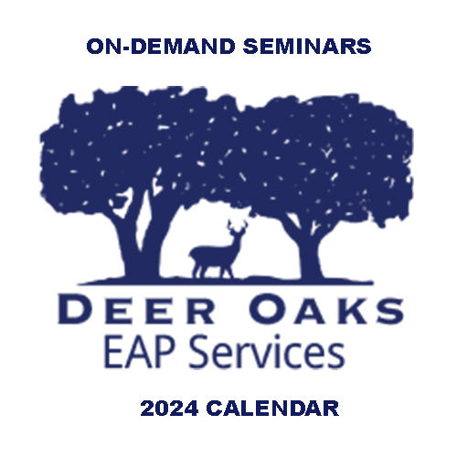 Deer Oaks On-Demand Seminars