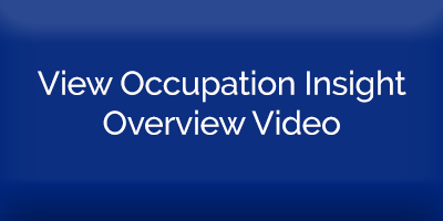 View ​Occupation Insig​ht Overview Video